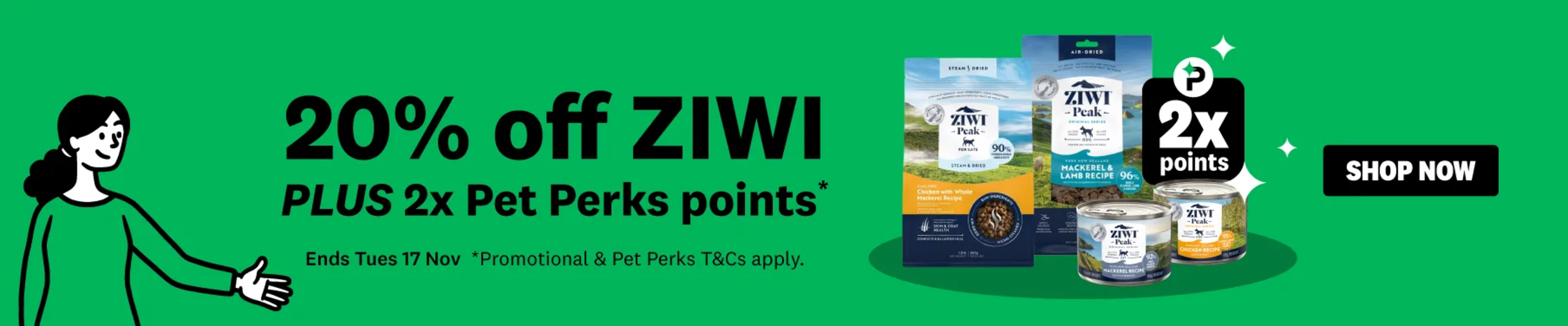 01CT - Pet Perks 2x Ziwi Offer Cat Food Category Banner Oct 2026